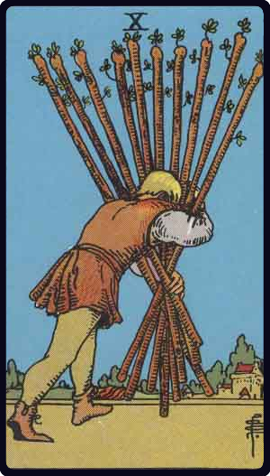 权杖十 · Ten of Wands